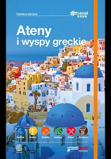 Ateny i wyspy greckie. Travel and style