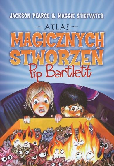 Atlas magicznych stworzeń Pip Bartlett