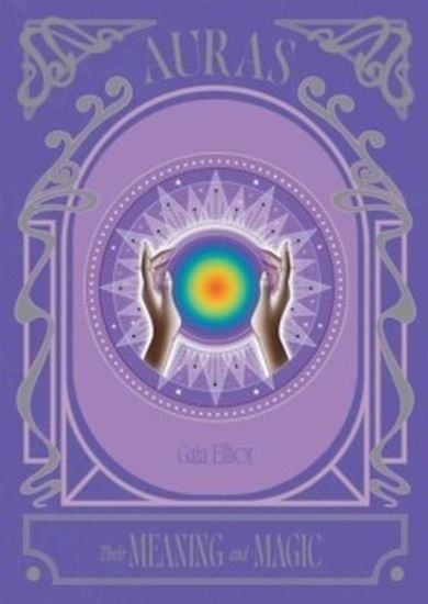 Auras. Their Meaning and Magic (wersja angielska)