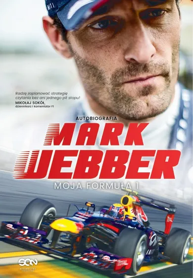 Autobiografia. Mark Webber. Moja Formuła 1