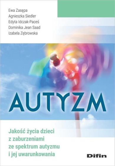 Autyzm. Jakość życia dzieci z zaburzeniami