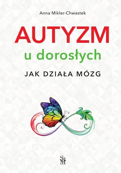 Autyzm u dorosłych. Jak działa mózg