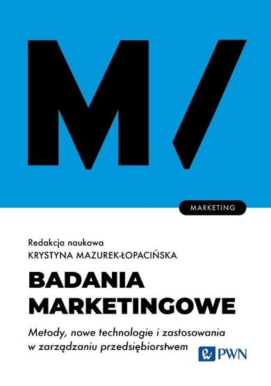Badania marketingowe. Metody, nowe technologie