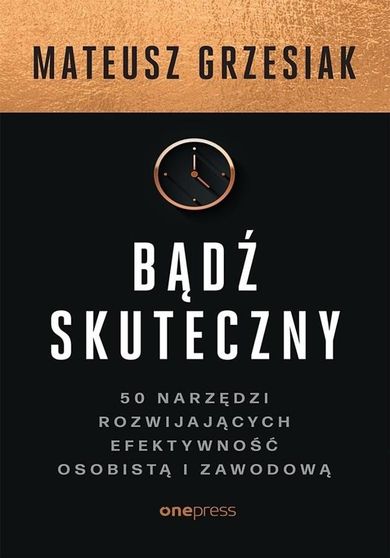 Bądź skuteczny