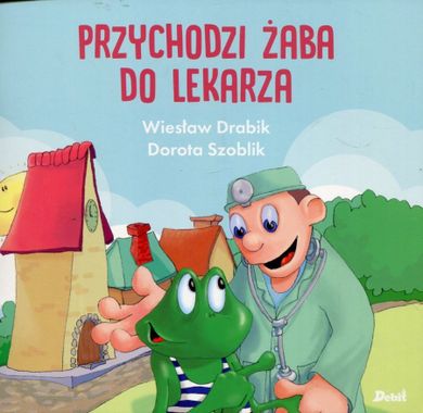 Bajeczki ze śmiechu beczki. Przychodzi żaba do lekarza