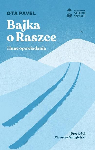 Bajka o Raszce i inne opowiadania