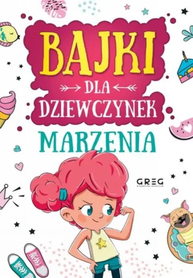 Bajki dla dziewczynek. Marzenia