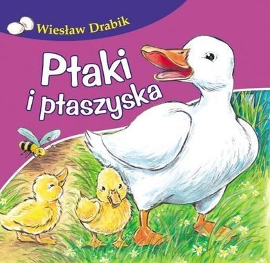 Bajki dla malucha. Ptaki i ptaszyska