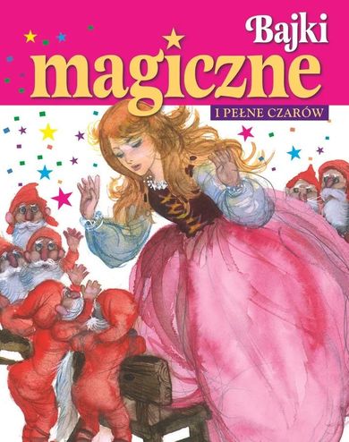 Bajki magiczne i pełne czarów