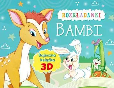 Bambi. Rozkładanki. Bajeczna książka 3D