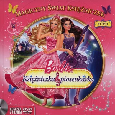 Barbie. Księżniczka i piosenkarka. Tom 3 + DVD