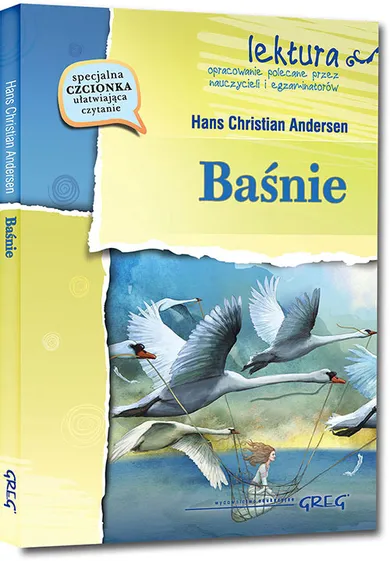 Baśnie. Hans Christian Andersen. Wydanie z opracowaniem i streszczeniem