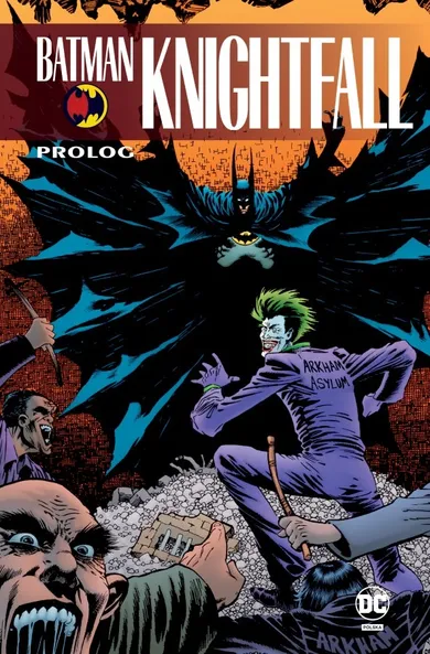 Batman Knightfall. Tom 1. Prolog