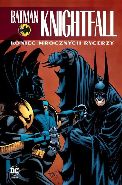 Batman Knightfall. Tom 4. Koniec Mrocznych Rycerzy