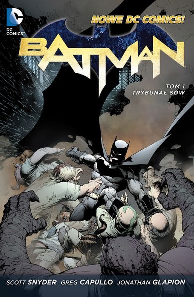 Batman. Tom 1. Trybunał Sów