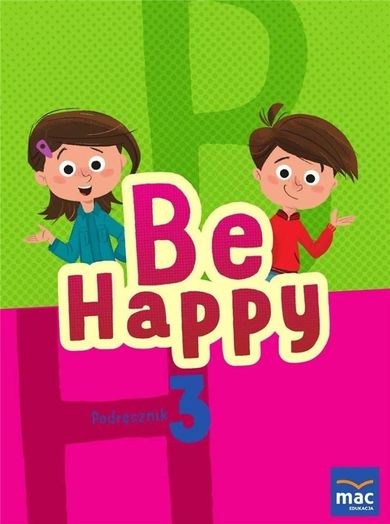 Be Happy! 3 Podręcznik + 2 CD