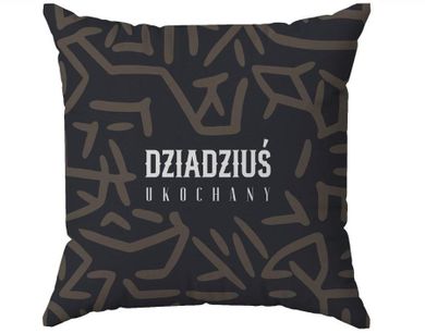 Be Happy, poduszka dekoracyjna, Ukochany Dziadziuś, 40-40 cm