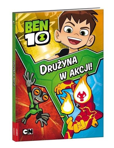 Ben 10. Drużyna w akcji!