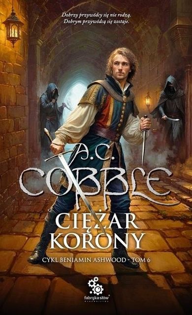 Beniamin Ashwood. Tom 6 Ciężar korony