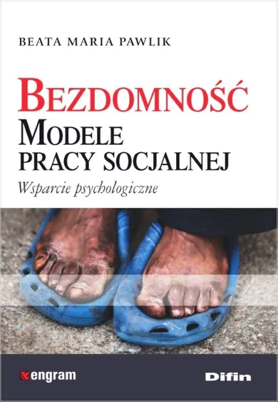 Bezdomność. Modele pracy socjalnej