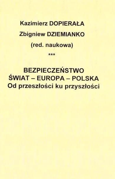 Bezpieczeństwo. Świat. Europa. Polska