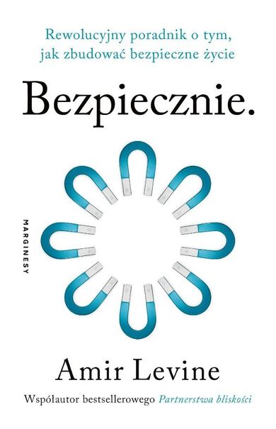Bezpiecznie. Rewolucyjny poradnik o tym, jak zbudować bezpieczne życie