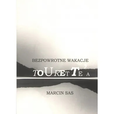 Bezpowrotne Wakacje Tourettea