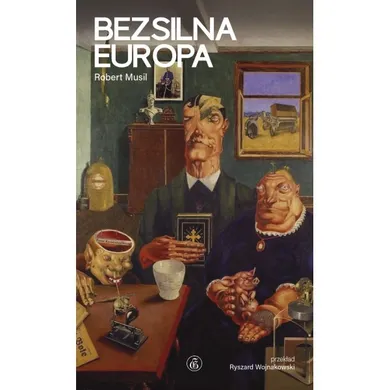 Bezsilna Europa. Osiem esejów politycznych