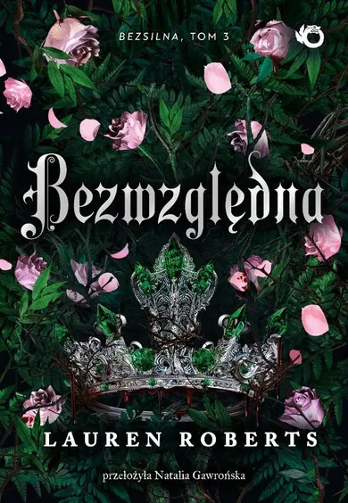 Bezwzględna. Tom 3. Bezsilna