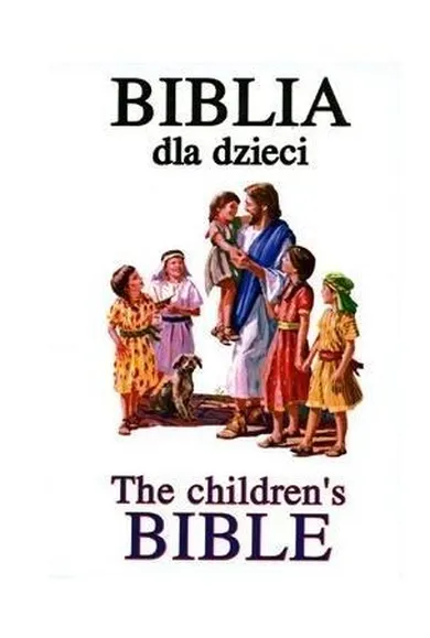 Biblia dla dzieci. The children's Bible
