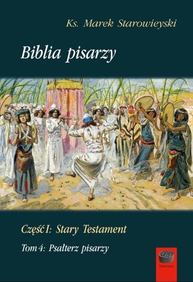 Biblia pisarzy. Część 1. Stary Testament. Tom 4