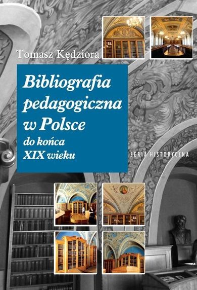 Bibliografia pedagogiczna w Polsce do końca XIX wieku