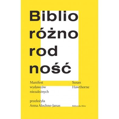 Biblioróżnorodność. Manifest wydawców niezależnych