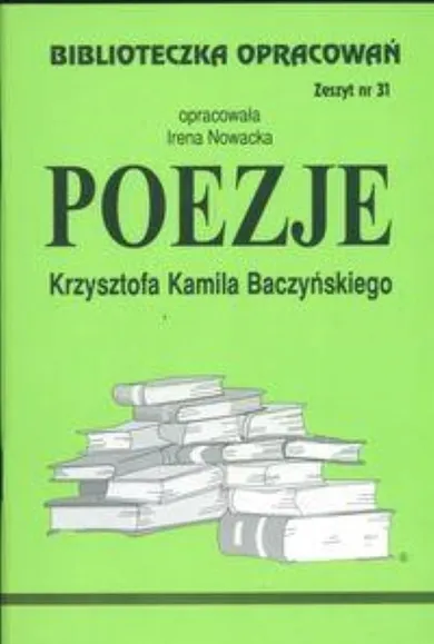 Biblioteczka opracowań nr 031. Poezje Baczyńskiego
