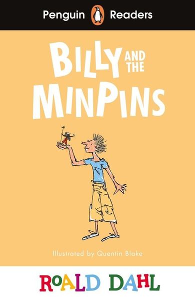 Billy and the Minpins. Penguin Readers.. Level 1 (wersja angielska)