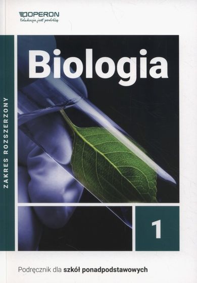 Biologia 1. Podręcznik. Zakres rozszerzony