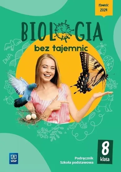 Biologia bez tajemnic. Podręcznik. Klasa 8. Szkoła podstawowa