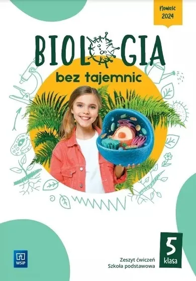 Biologia bez tajemnic. Zeszyt ćwiczeń. Klasa 5. Szkoła podstawowa