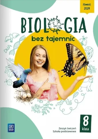 Biologia bez tajemnic. Zeszyt ćwiczeń. Klasa 8. Szkoła podstawowa