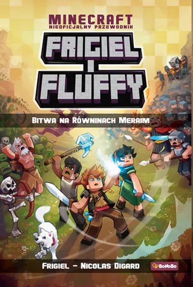 Bitwa na równinach Meraim. Frigiel i Fluffy nieoficjalny przewodnik po świecie Minecraft