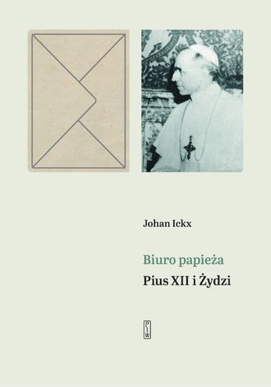 Biuro papieża. Pius xii i żydzi