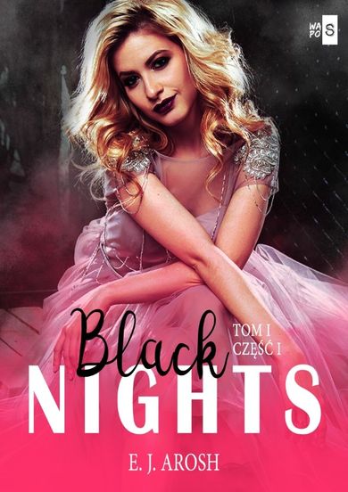 Black Nights. Tom 1. Część 1