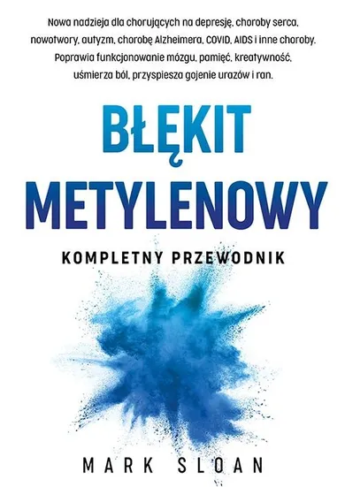 Błękit metylenowy. Kompletny przewodnik