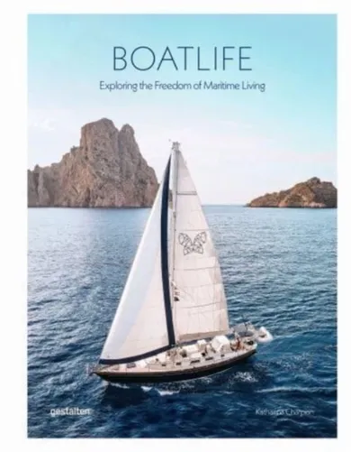 Boatlife. Exploring the Freedom of Maritime Living (wersja angielska)