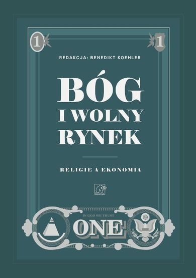 Bóg i wolny rynek. Religie a ekonomia