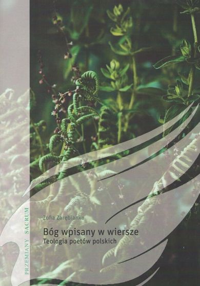 Bóg wpisany w wiersze. Teologia poetów polskich