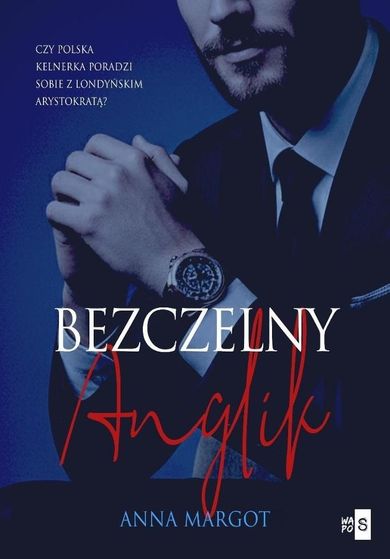 Bogaci Brytyjczycy. Tom 2. Bezczelny Anglik