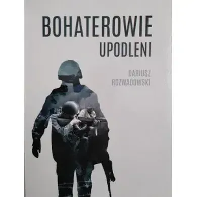 Bohaterowie upodleni
