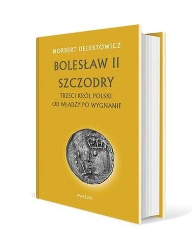 Bolesław II Szczodry. Trzeci król Polski