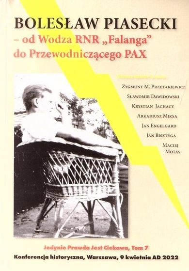Bolesław Piasecki - od wodza RNR "Falanga" do Przewodniczącego PAX